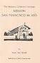 The Missions: California's Heritage : Mission San Francisco De    Asis