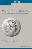 Produkt-Bild: Nur Narr? Nur Dichter?: &Uuml;ber die Beziehungen von Literatur und Philosophie