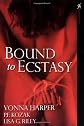 Bound to Ecstasy