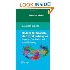 Modern Multivariate Statistical Techniques: Regression, Classification, and Manifold Learning (Springer Texts in Statistics)