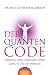 Bücher : Der Quanten-Code: Heilung und Selbstheilung durch die Ur-Energie