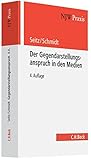 Image de Der Gegendarstellungsanspruch: Presse, Film, Funk, Fernsehen und Internet (NJW-Praxis, Band 33)
