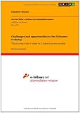 Challenges and opportunities to the Telecoms Industry