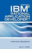  : IBM Rational Application Developer Interview Questions: Unofficial IBM RAD Certification Review