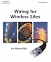 Wiring for Wireless Sites