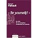Be yourself ! : Au-del� de la conception occidentale de l'individu