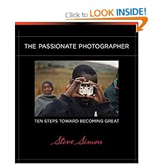 The Passionate Photographer: Ten Steps Toward Becoming Great (Voices That Matter)