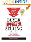 Buyer-Approved Selling: Sales Secrets from the Buyer's Side of the Desk (The Approved Series)