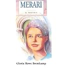 Click here to buy Merari, a Novel (The Woman Who Challenged Queen Jezebel and the Pagan Gods) by  Gloria Howe Bremkamp.