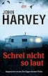 Schrei nicht so laut: Thriller