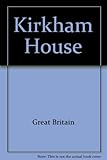 Kirkham House