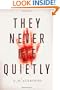 They Never Die Quietly