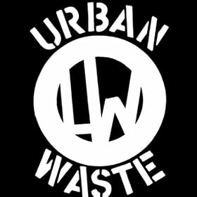 Urban Waste [Explicit]