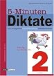 5-Minuten-Diktate, neue Rechtschreibung, 2. Schuljahr