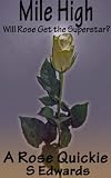 Mile High (Rose Quickie)