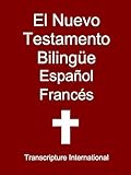 El Nuevo Testamento Bilingüe Español Francés