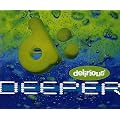 Deeper