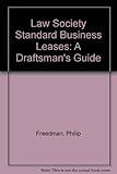 Standard business leases : a draftsman's guide