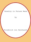 Cavalry in Future Wars