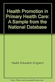 Health promotion in primary health care : a sample from the National Database