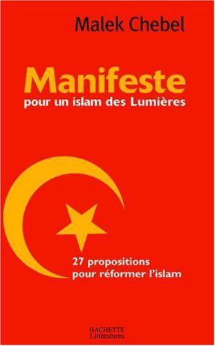 Manifeste pour un Islam des lumi�res