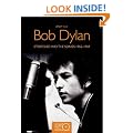 Bob Dylan: Stories Behind the Songs 1962-1969