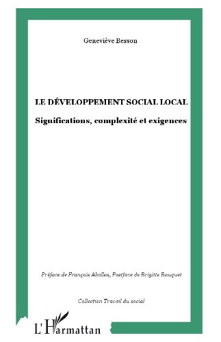 Le développement social local : Significations, complexité et exigences gratuit Le développement social local : Significations, complexité et exigences gratuit