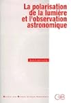 La polarisation de la lumi�re et l'ob...