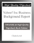 Yahoo! Inc Business Background Report
