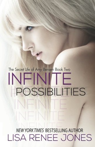 by Jones, Lisa Renee Infinite Possibilities: The Secret Life of Amy Bensen Book Two (Volume 2) (2013) Paperback
