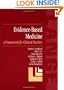 Evidence-Based Medicine: A Framework for Clinical Practice