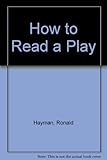 How to read a play