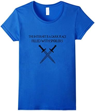 Women's The Internet Is A Dark Place Filled With Spoilers TShirt Medium Royal Blue