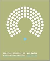 Organization Development and Transformation: Managing Effective Change