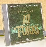 Jonna Fitzgerald And Friends - Shades of III Forks - Live At Johnnie High's Country Music Revue