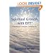 Spiritual Growth with EFT*: *Emotional Freedom Techniques