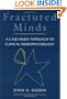 Fractured Minds: A Case-Study Approach to Clinical Neuropsychology