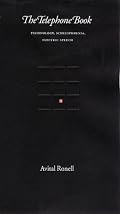 The Telephone Book: Technology, Schizophrenia, Electric Speech