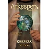 Arkeepers: Episode One: Keepers (Volume 1)