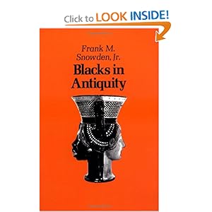 Blacks in Antiquity: Ethiopians in the Greco-Roman Experience (Belknap Press)