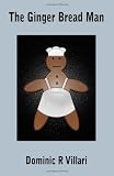 The Ginger Bread Man
