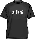 got blues? Men's tee Shirt in 12 colors Small thru 6XL
