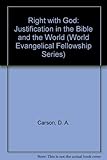 Right with God : justification in the Bible and the world