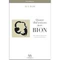 Quatre discussions avec Bion