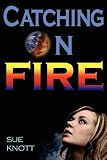 Catching On Fire