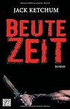 Beutezeit - Jack Ketchum, Dallas Mayr