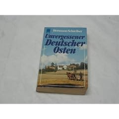 Hermann Schreiber: Unvergessener Deutscher Osten