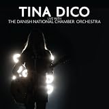 Tina Dico Live With The Danish National Chamber Orchestra