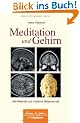 Meditation und Gehirn: Alte Weisheit und moderne Wissenschaft