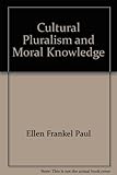 Cultural pluralism and moral knowledge